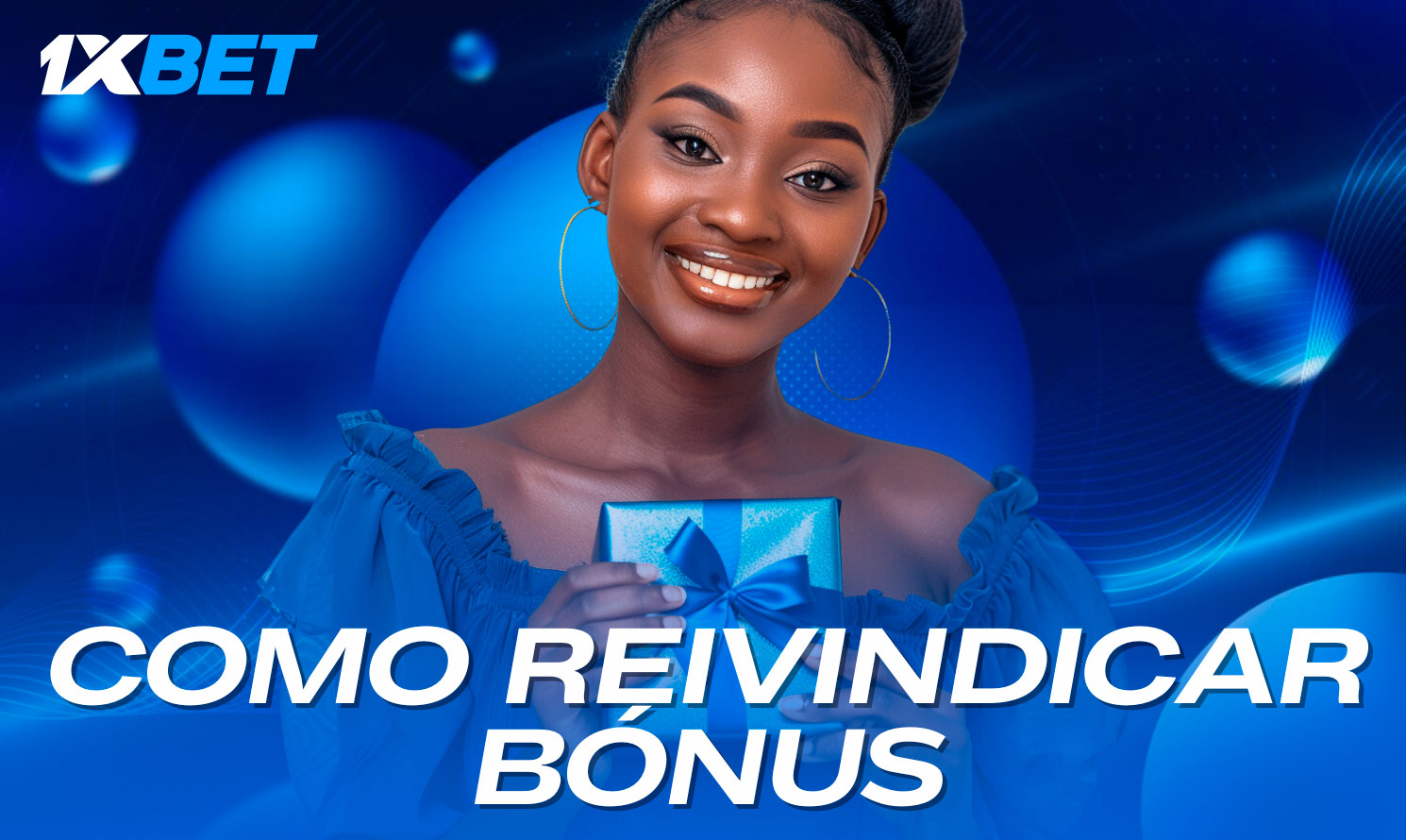 Como obter b&ocirc;nus 1xBet de forma simples e pr&aacute;tica