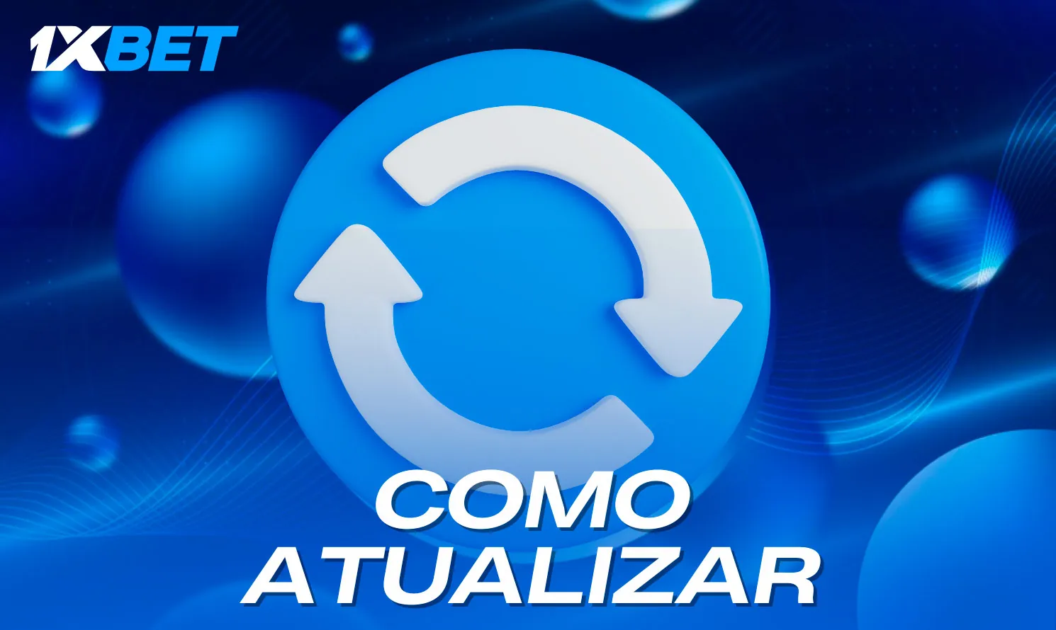 Atualize o aplicativo 1xBet